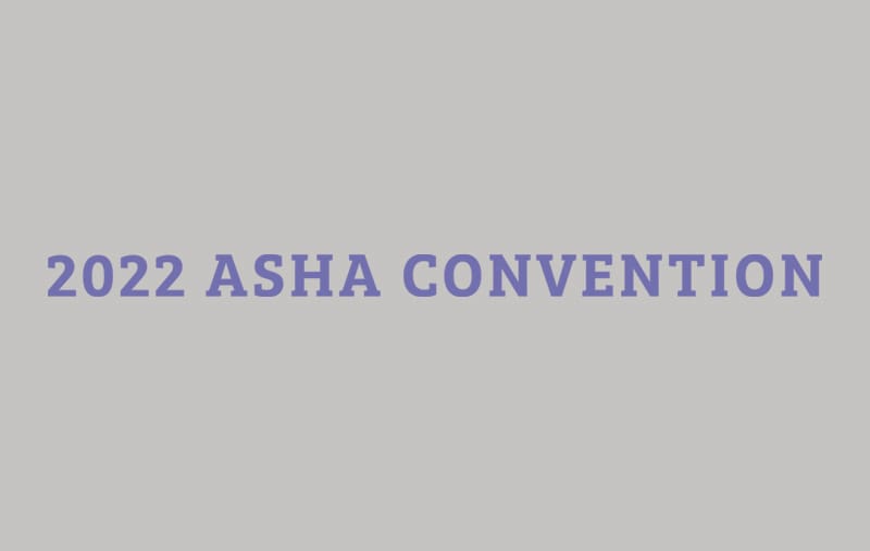 2022 ASHA Convention